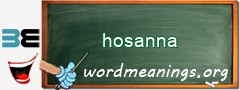 WordMeaning blackboard for hosanna